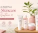 How to Build Your First Skincare Routine